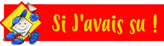 SI J'AVAIS SU !